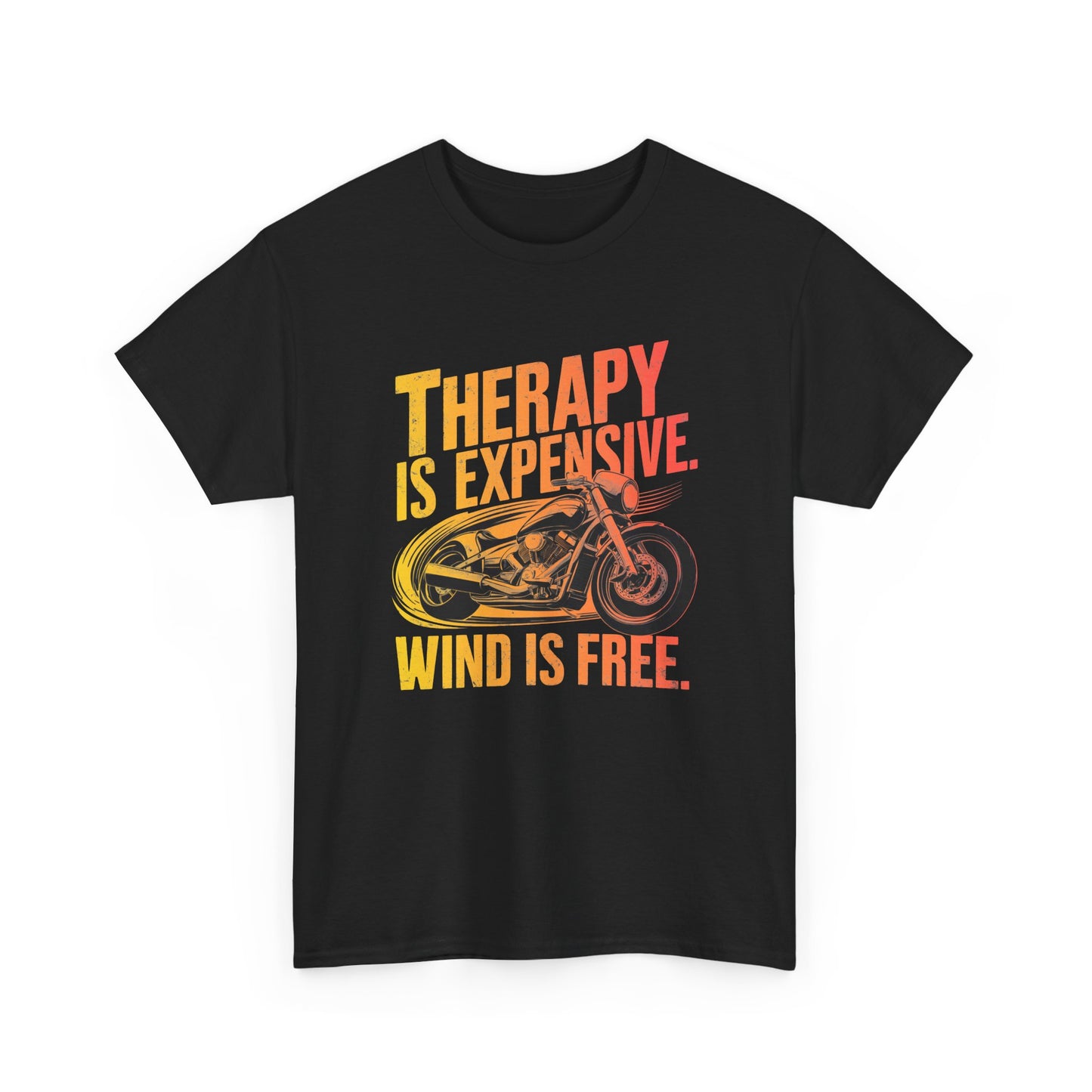 "Therapy is Expensive, Wind is Free" - Cotton Tee